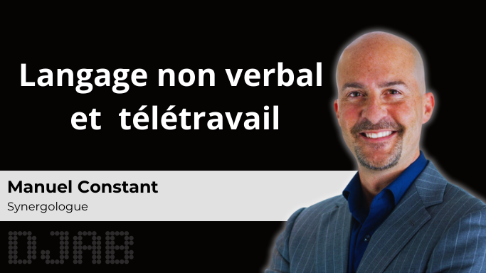 non verbal aide télétravail synergologie